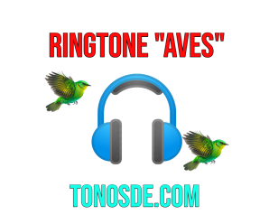 Tono de pajaros para celular